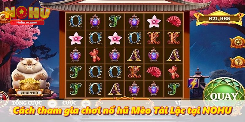 Mèo Tài Lộc – Game Slot Với Hoạt Ảnh Dễ Thương Tại NOHU