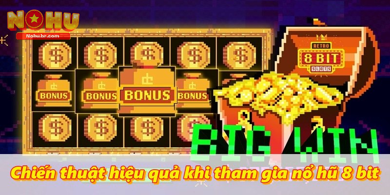 Nổ Hũ 8 Bit – Ôn Lại Kỷ Niệm Xưa Với Game Slot Kinh Điển