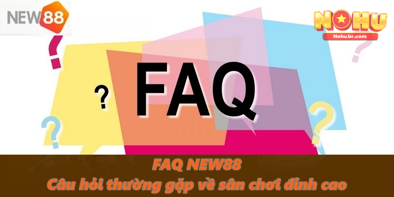 NEW88 - Trang Cá Cược Uy Tín, An Toàn Nhất Tại Châu Á