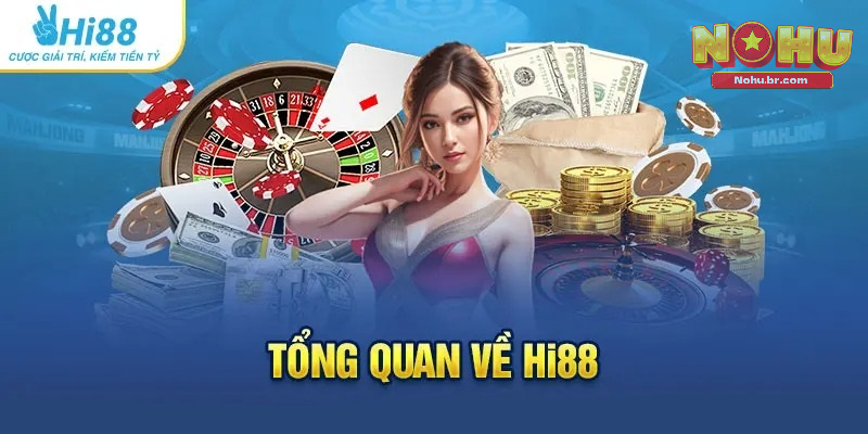 Hi88 – Nhà Cái Cá Cược Uy Tín Top 1 Hiện Tại Ở Châu Á