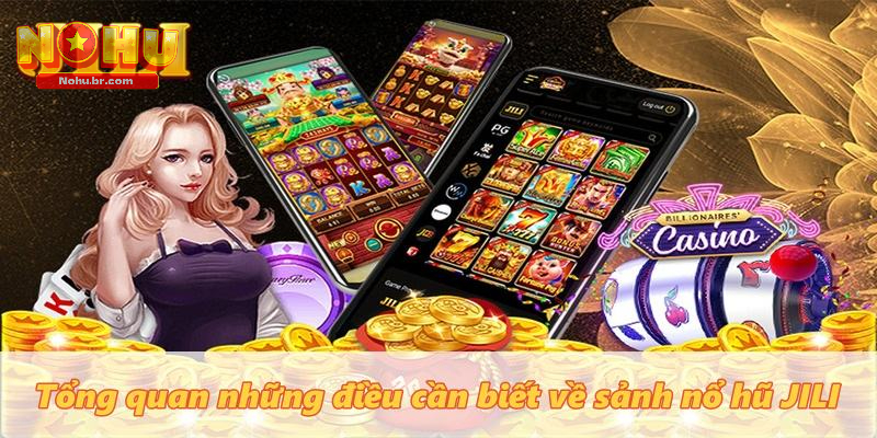 Nổ Hũ Jili - Game Slot Đẳng Cấp Thế Giới Tại Cổng Game NOHU