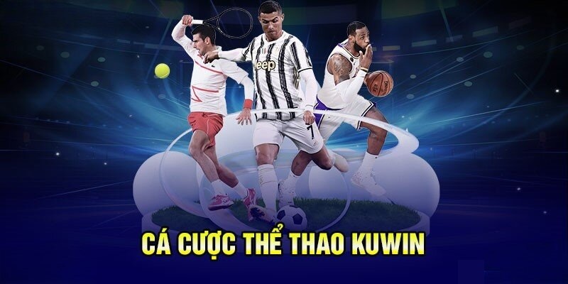 KUWIN – Sân Chơi Cá Cược Được Đông Đảo BET Thủ Tin Tưởng 2026