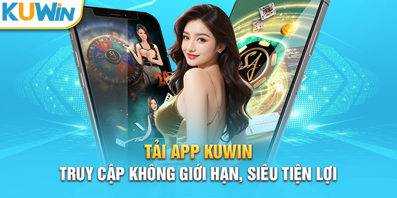 KUWIN – Sân Chơi Cá Cược Được Đông Đảo BET Thủ Tin Tưởng 2026