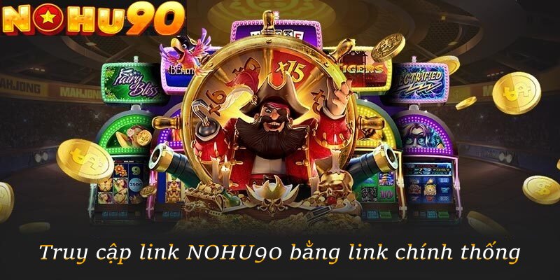 NOHU90 - Nhà Cái Trực Tuyến Đẳng Cấp Top 1 Trong Năm 2026
