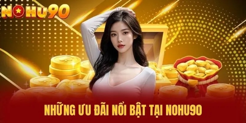 NOHU90 - Nhà Cái Trực Tuyến Đẳng Cấp Top 1 Trong Năm 2026