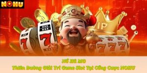 Sảnh Nổ Hũ - Top Các Sảnh Game Nổ Hũ Chất Lượng Đáng Chơi