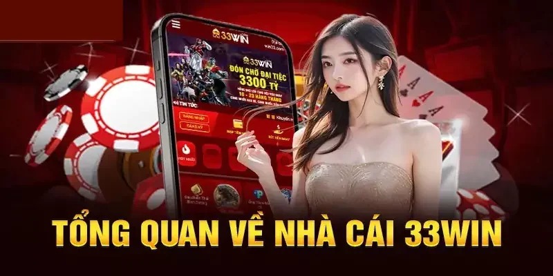 33WIN – Sân Chơi Cá Cược Trực Tuyến Hút BET Thủ Nhất 2026