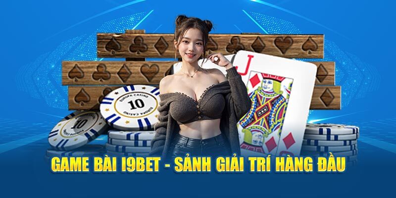 i9BET - Thiên Đường Giải Trí Được Mệnh Danh Số 1 Tại Châu Á