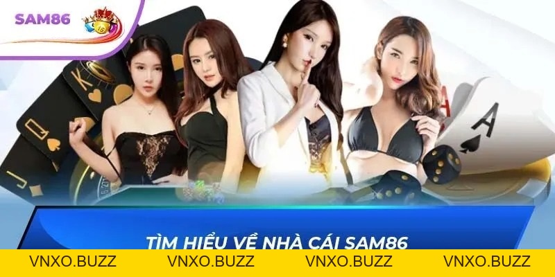 SAM86 - Địa Chỉ Đẳng Cấp Và Đáng Tin Cậy Top 1 Châu Á